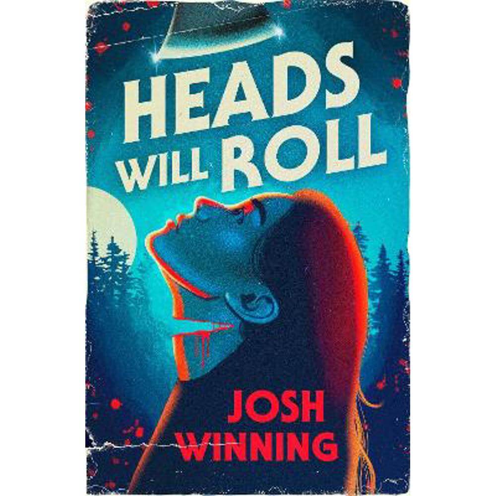 Heads Will Roll (Hardback) - Josh Winning